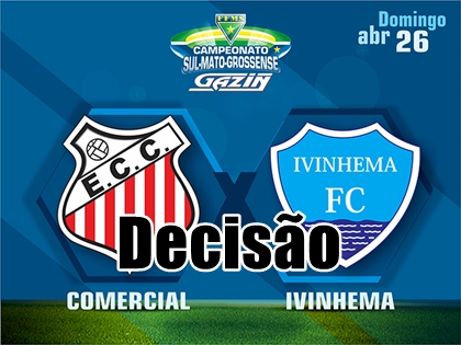 Comercial e Ivinhema decidem Estadual no domingo