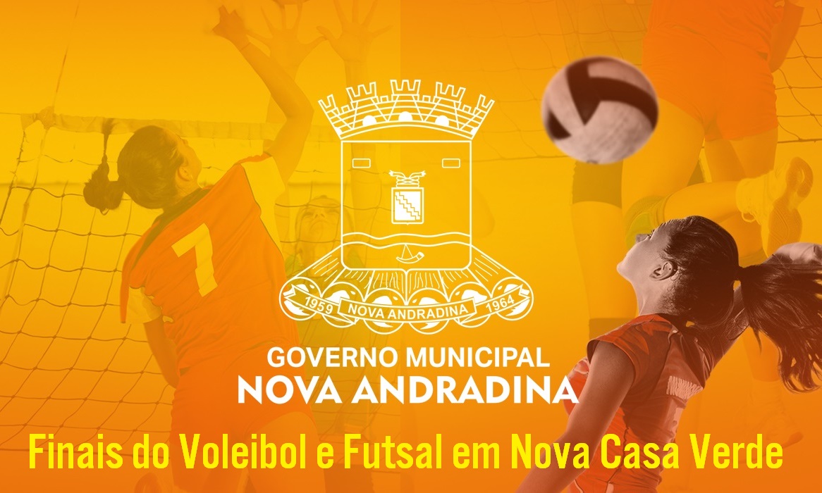 Finais do voleibol e futsal serão realizadas neste fim de semana em Nova Casa Verde