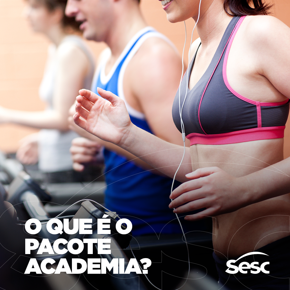 Academias do Sesc ofertam Pacote com mix de modalidades