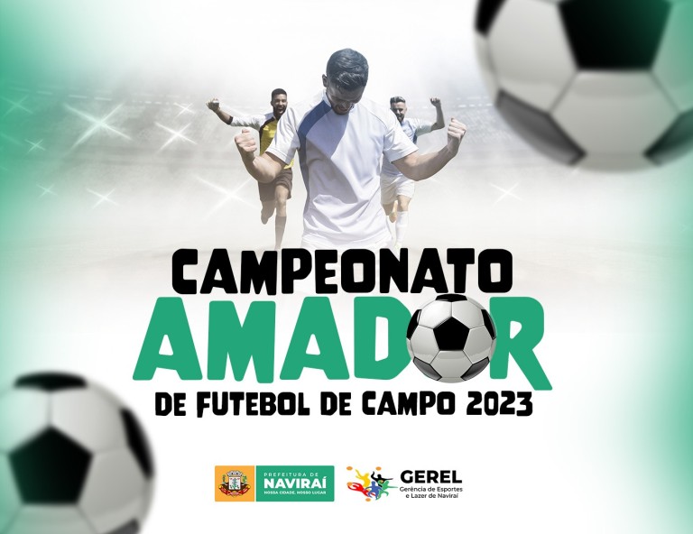 Naviraí abre o 7⁰ Campeonato Amador de Futebol de Campo no domingo