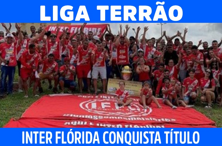 Liga Terrão: Inter Flórida conquista título com vitória histórica