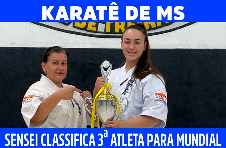 Sensei de MS classifica sua terceira atleta para o Mundial de Karatê no Japão