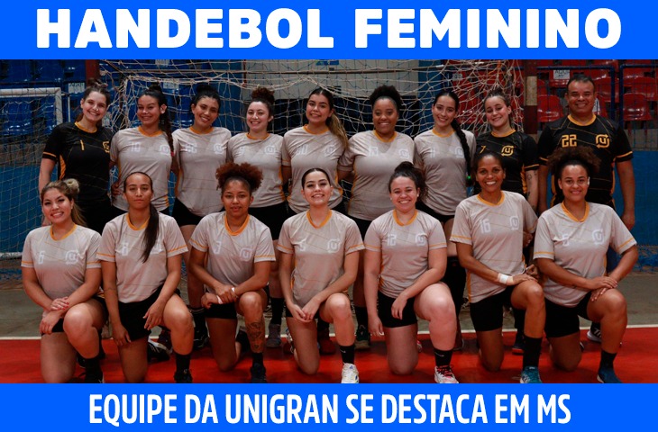 Equipe feminina da Unigran desafia rotina e conquista espaço no handebol universitário