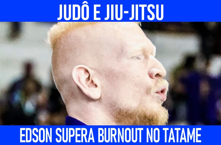 Edson supera burnout e encontra no tatame um caminho de transformação