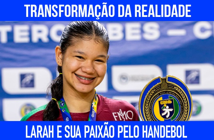Larah transforma realidade social por meio do handebol