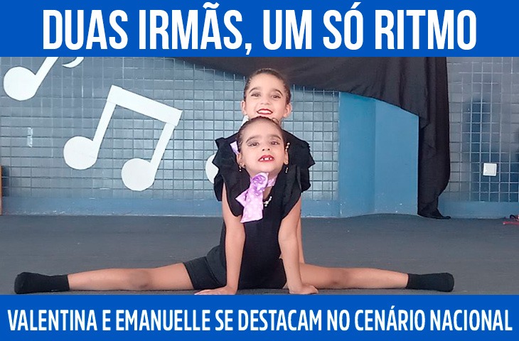 Duas irmãs, um só ritmo: Valentina e Emanuelle se destacam no cenário nacional