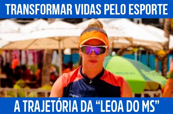 Transformar vidas por meio do esporte: a trajetória da “Leoa do MS” no beach tennis