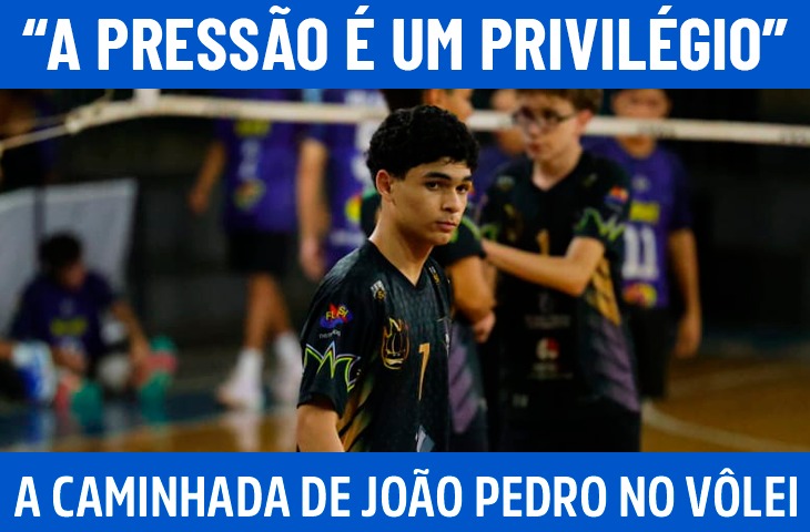 “A pressão é um privilégio”: a caminhada de João Pedro no voleibol sul-mato-grossense