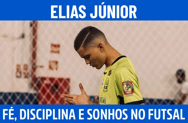Elias Júnior relembra trajetória no futsal e fala sobre fé, disciplina e sonhos profissionais