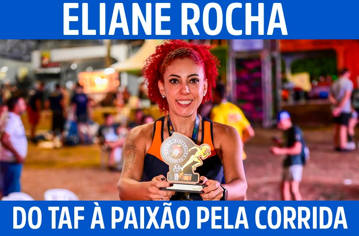 Eliane da Rocha Ribeiro: da preparação para o Exército à paixão pela corrida de rua