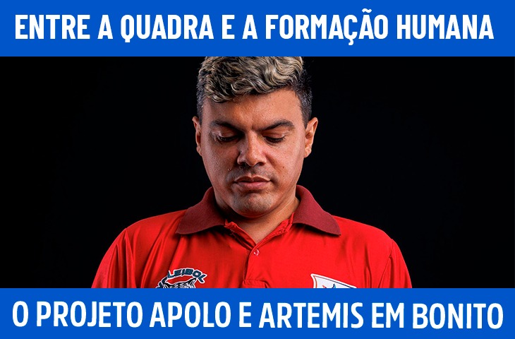 Entre a quadra e a formação humana: o projeto Apolo e Artemis em Bonito