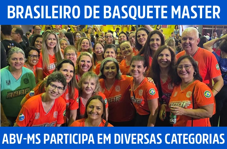 ABV-MS disputa Brasileiro de Basquete Master com delegação recorde e atletas reforçando equipes do país