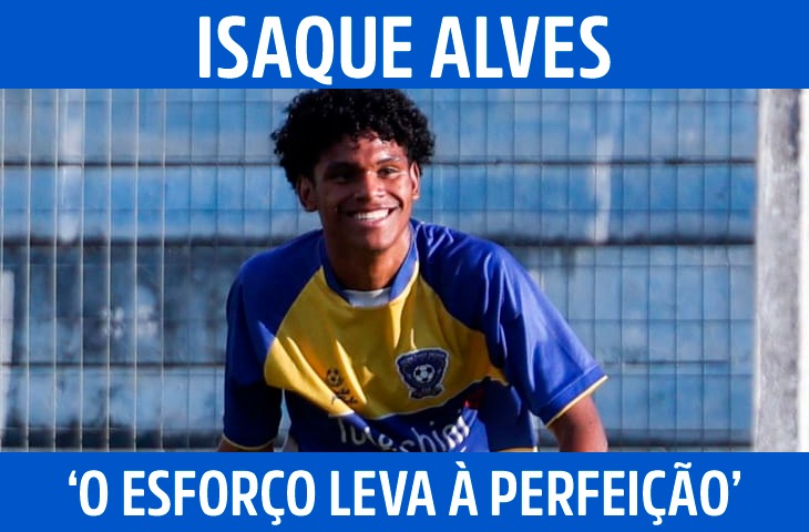 ‘Apenas treinar, o esforço leva à perfeição’: a trajetória de Isaque Alves no futebol