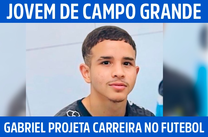 Jovem de Campo Grande, Gabriel Souza projeta carreira no futebol a partir da base