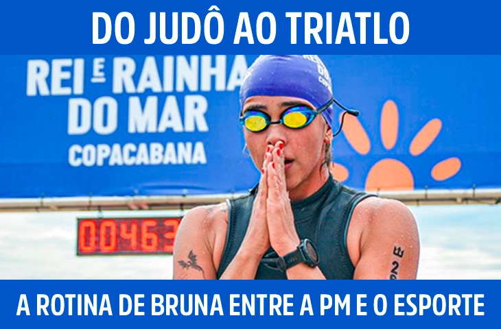 Do judô ao triatlo, a rotina de Bruna Quezini entre a Polícia Militar e o esporte