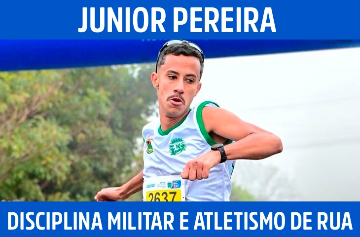 Junior Pereira transforma disciplina militar em base para o atletismo de rua