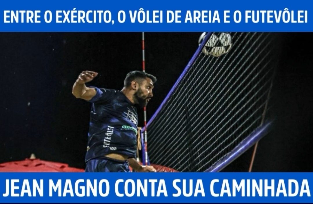 Entre o Exército, o vôlei de areia e o futevôlei: Jean Magno conta sua caminhada