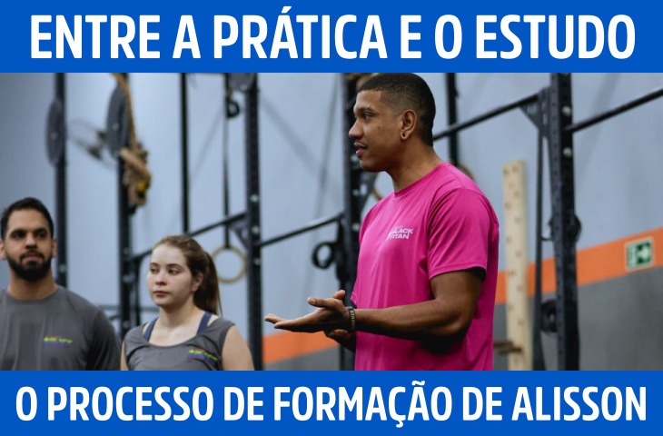 Entre a prática e o estudo: o processo de formação de Alisson Siqueira no CrossFit