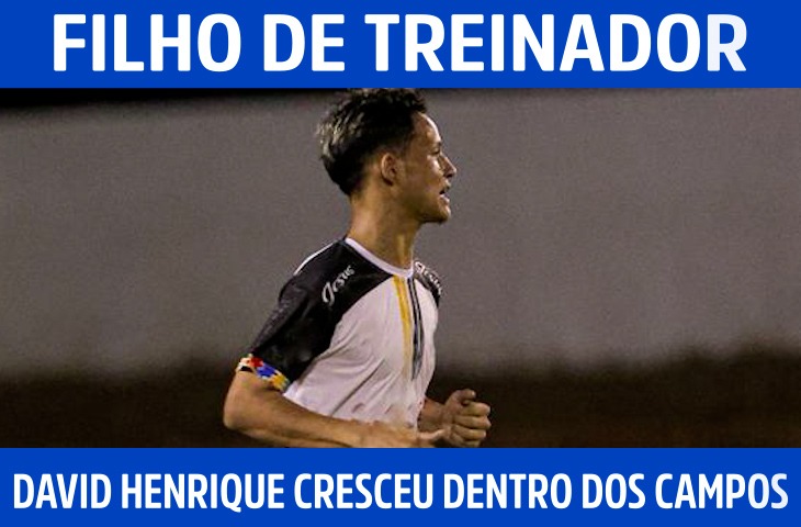 Filho de treinador, David Henrique cresceu dentro dos campos e mira sequência no futebol