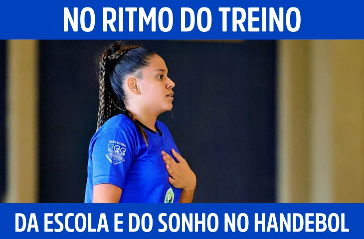 No ritmo do treino, da escola e do sonho no handebol