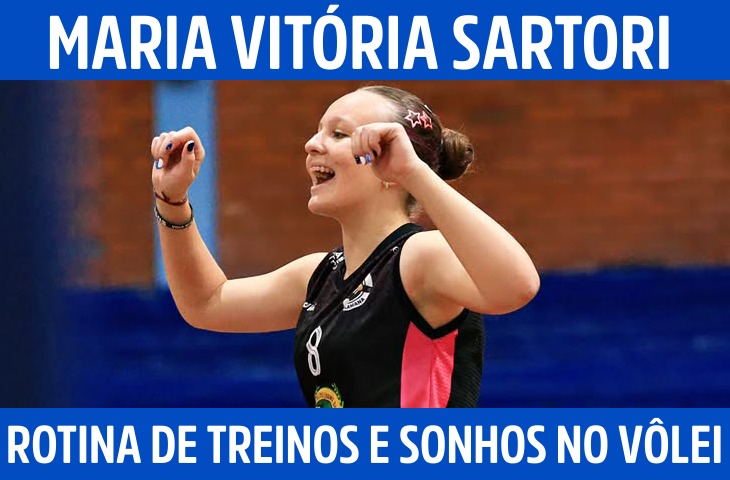 Maria Vitória Sartori destaca rotina de treinos e sonhos no vôlei