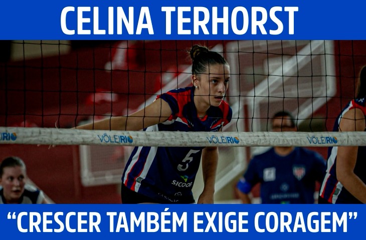 “Crescer também exige coragem”: a rotina de Celina Terhorst entre o vôlei e a distância da família