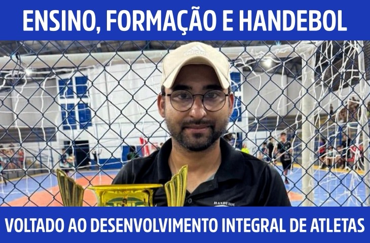 Denis Cardoso une ensino, formação e handebol em trajetória voltada ao desenvolvimento de atletas