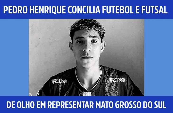Pedro Henrique concilia futebol e futsal de olho em representar Mato Grosso do Sul