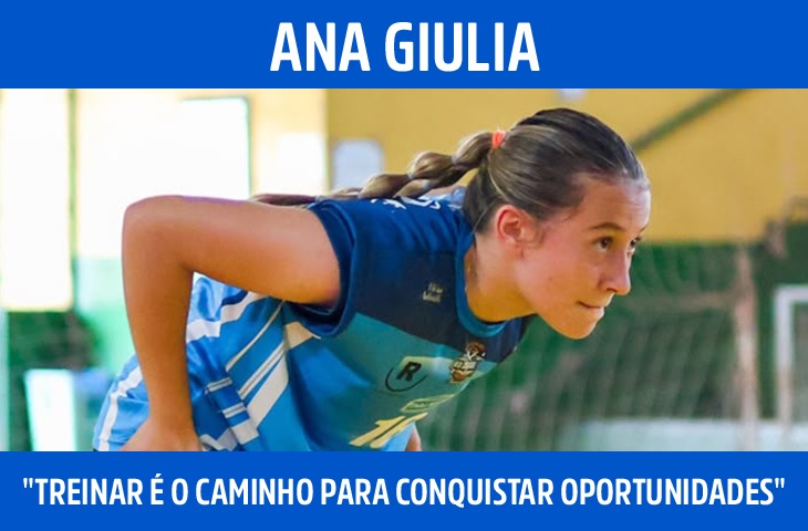 Ana Giulia: "Treinar é o caminho para conquistar oportunidades"