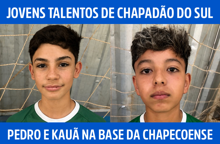 Pedro e Kauã deixam Chapadão do Sul para integrar a base da Chapecoense