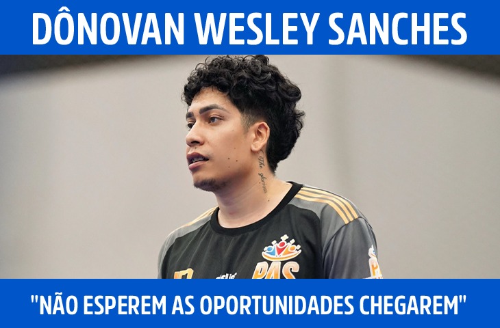 "Não esperem as oportunidades chegarem", diz Dônovan Sanches ao incentivar jovens atletas