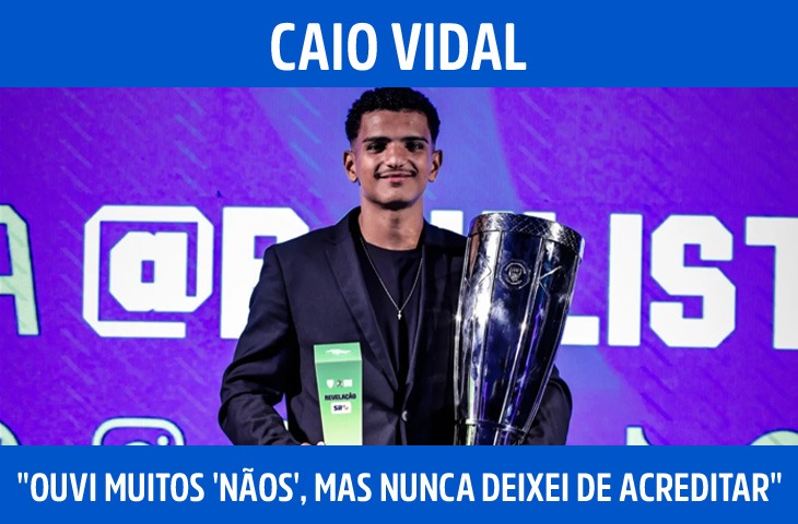 "Ouvi muitos 'nãos', mas nunca deixei de acreditar", afirma Caio Vidal