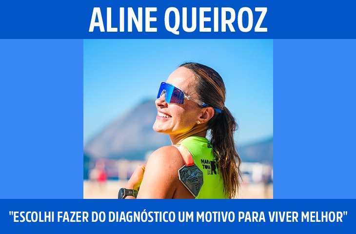 "Escolhi fazer do diagnóstico um motivo para viver melhor", diz meia-maratonista Aline Queiroz