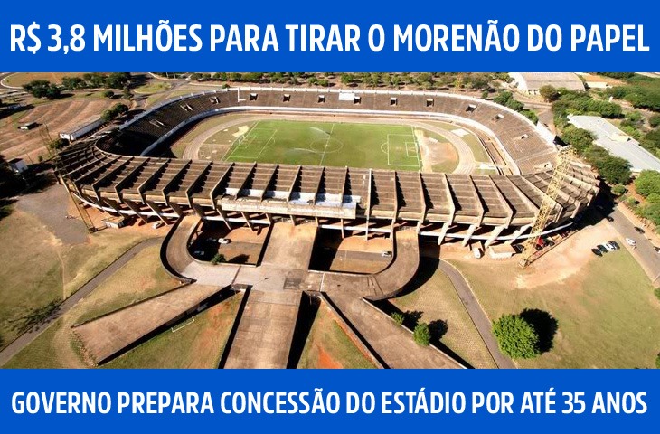 R$ 3,8 milhões para tirar o Morenão do papel: Governo prepara concessão do estádio por até 35 anos