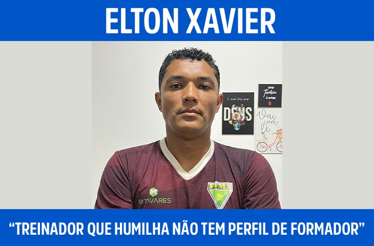 “Treinador que humilha não tem perfil de formador”, defende Elton Xavier